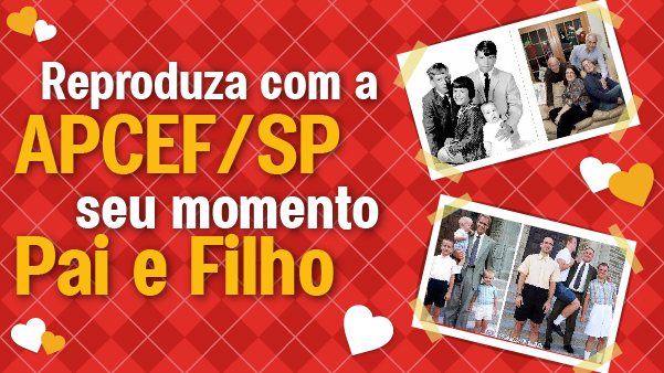 Participe da campanha do Dia dos Pais e concorra a presentes