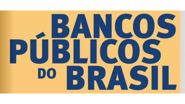 Confira versão online do livro “Bancos Públicos do Brasil”