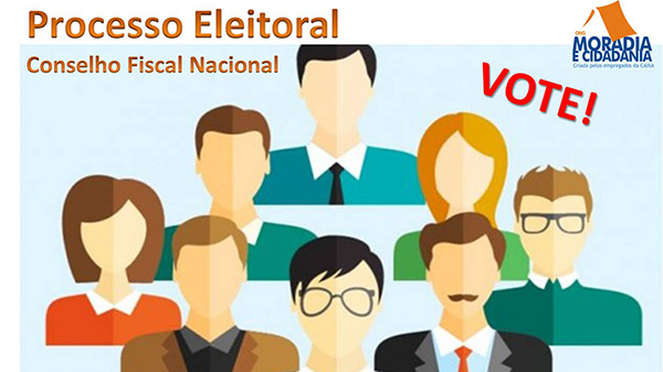 Começa votação para o Conselho Fiscal Nacional da Moradia e Cidadania