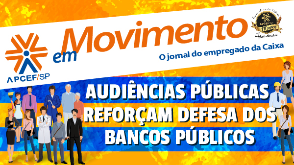 Confira a edição n. 1.239 do jornal APCEF em Movimento