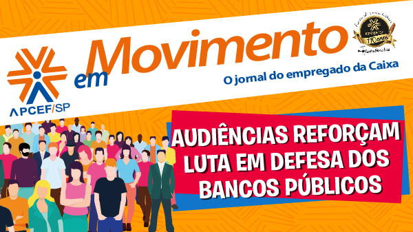 Confira a edição n. 1.242 do jornal APCEF em Movimento