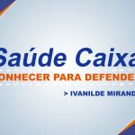 Saúde Caixa – Ivanilde de Miranda