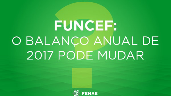 Balanço da Funcef pode ser revisto?