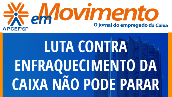 Confira a edição n. 1.293 do jornal APCEF em Movimento