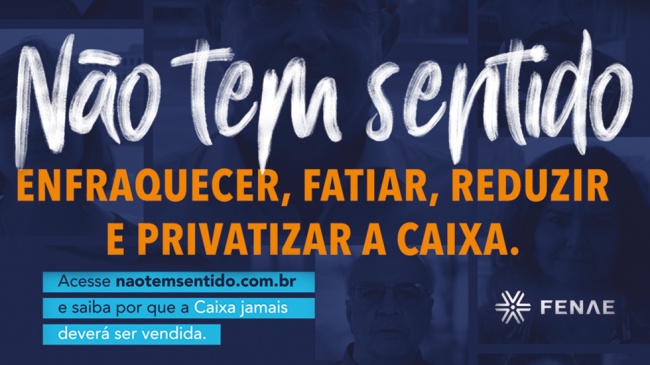 Luta contra enfraquecimento da Caixa não pode parar