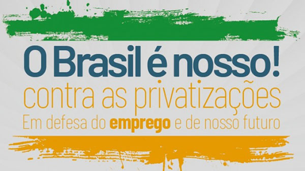 São Paulo lança Frente contra Privatizações e em Defesa da Soberania Nacional