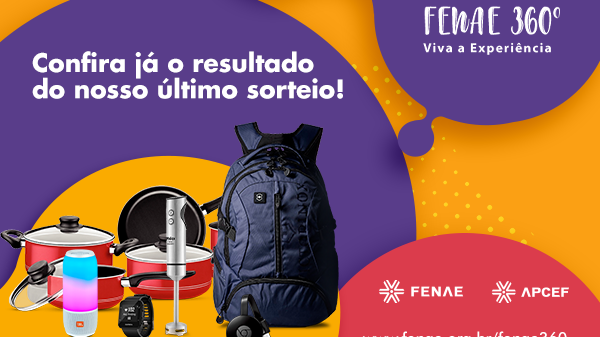 Campanha Fenae 360° tem 10 novos ganhadores no 6º sorteio