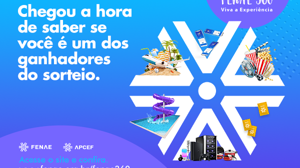 Site da campanha de associação Fenae 360º disponibiliza o resultado do 11º sorteio