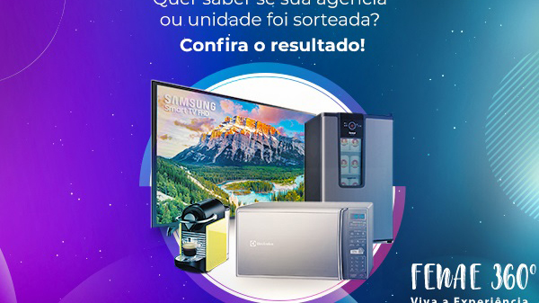 Fenae 360º: mais quatro agências sorteadas, confira!
