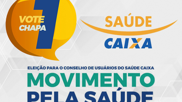 Chapa 1 vence a eleição para o Conselho de Usuários do Saúde Caixa