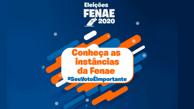 Fenae: conheça mais sobre a entidade e vote consciente nos dias 17 e 18