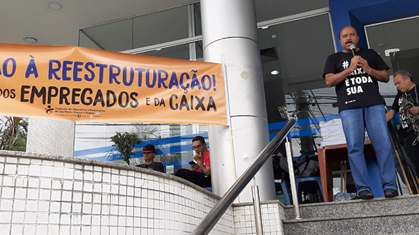 Fenae e centrais sindicais intensificam mobilizações contra reestruturação e privatizações