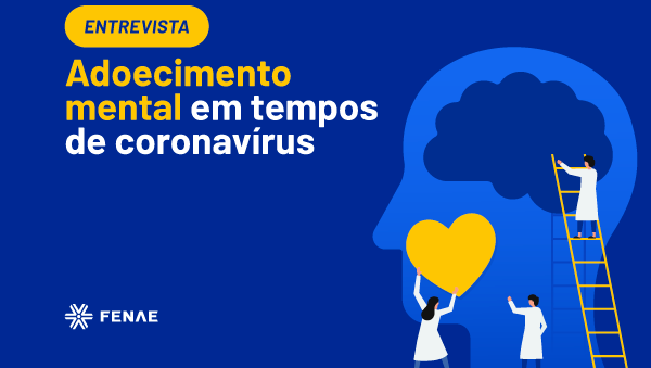 Entrevista: adoecimento mental em tempos de coronavírus