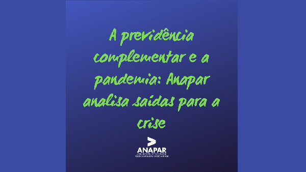 Anapar cria grupo de trabalho para apontar saídas para os planos de previdência complementar e reúne propostas de participantes e dirigentes de fundos de pensão