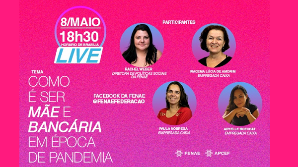 Live nesta sexta (8), às 18h30: como ser mãe e bancária em época de pandemia
