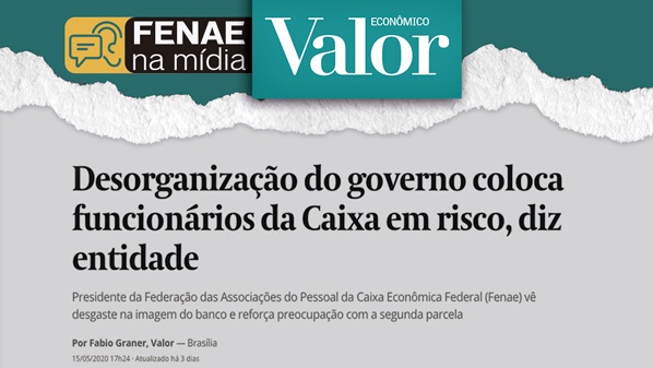 Ao Valor Econômico, presidente da Fenae critica governo no pagamento do Auxílio