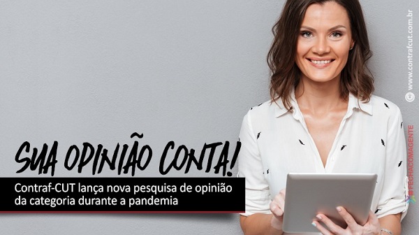 Contraf-CUT lança nova pesquisa de opinião da categoria durante a pandemia