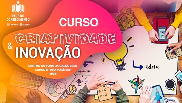 Com acesso livre, Rede do Conhecimento tem curso sobre Criatividade e Inovação