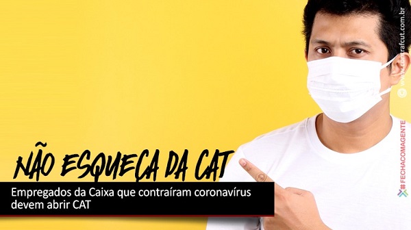 Empregados que contraíram coronavírus devem abrir CAT
