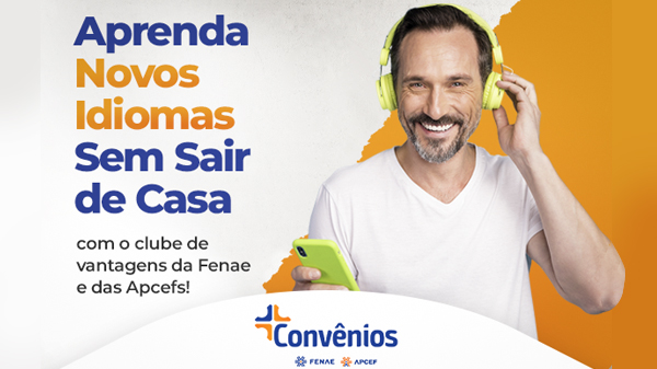 Convênios Fenae: descontos de até 50% em cursos de idiomas!