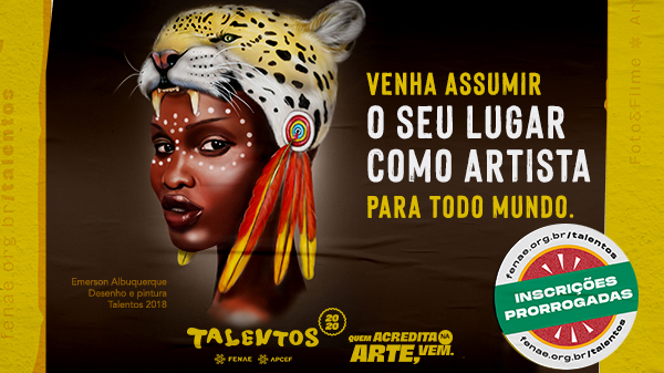 Talentos 2020: inscreva-se até o dia 21 de junho e mostre sua arte!