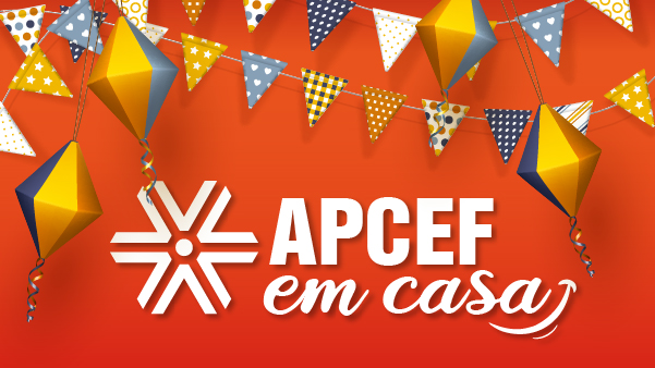 APCEF em Casa é diversão garantida!