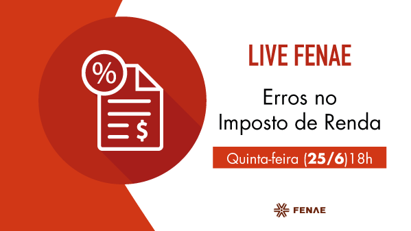 Fenae realiza live para tratar erros no Imposto de Renda nos demonstrativos da Funcef
