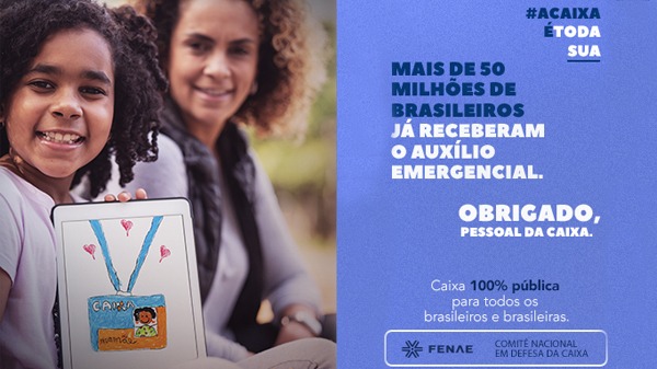Campanha #ACaixaÉTodaSua destaca trabalho essencial dos empregados na linha de frente do Auxílio Emergencial