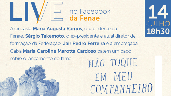 Documentário Não Toque em Meu Companheiro é tema da live na Fenae