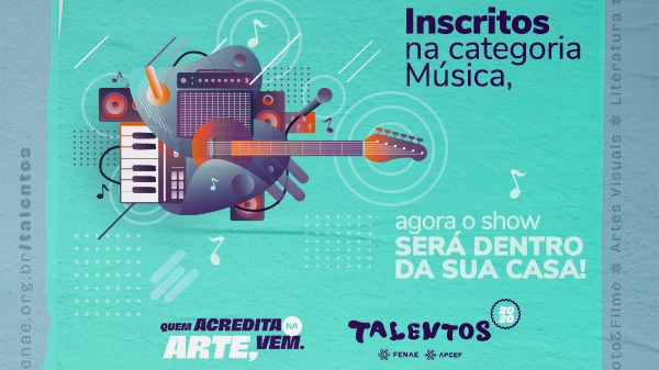 Talentos Fenae/Apcef: vídeos para avaliação técnica da categoria Música devem ser enviados até 16 de agosto