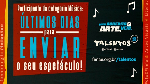 Talentos 2020:  termina neste domingo, 16, prazo para entrega de vídeos da categoria Música