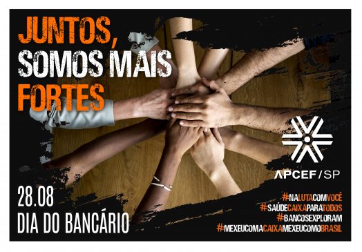 28 de agosto, Dia do Bancário. Juntos, somos mais fortes!