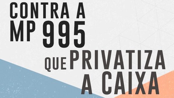 Contraf/CUT protocola Ação Direta de Inconstitucionalidade contra MP 995
