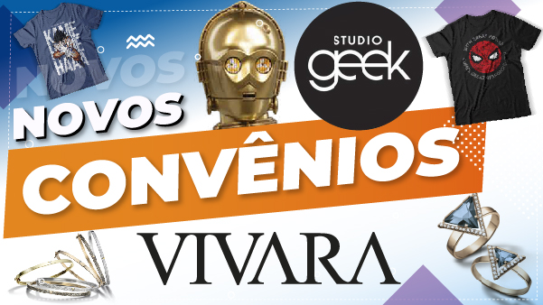 Vivara e Studio Geek são os novos convênios da APCEF/SP. Confira os descontos!