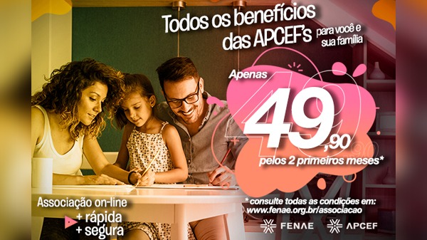 Conheça todos os benefícios para você e sua família e associe-se às Apcefs