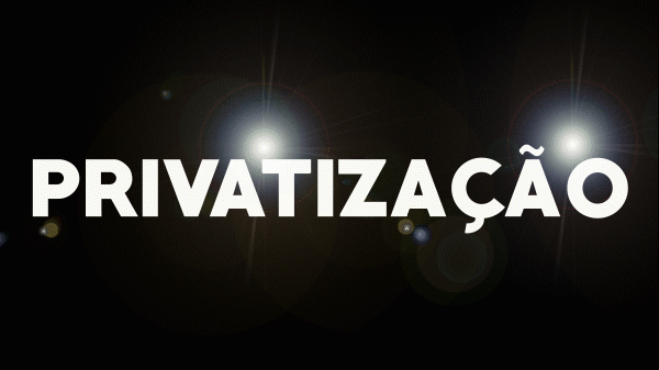 Governo quer retomar pauta das privatizações em meio a um apagão