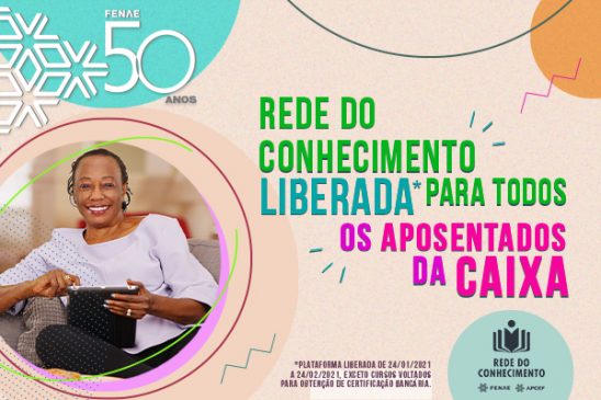 Aposentados não associados às Apcefs já podem acessar os conteúdos da Rede do Conhecimento