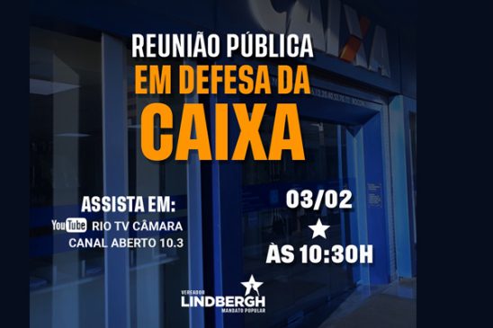 Representantes dos empregados defendem a Caixa 100% pública na Câmara dos Vereadores do Rio de Janeiro