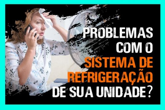 Problemas com os sistemas de refrigeração de sua unidade? Entre em contato conosco