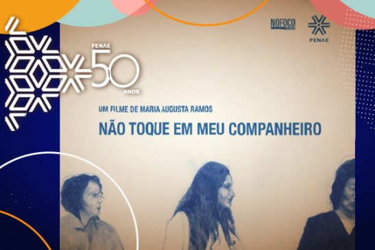 Fenae 50 anos: solidariedade, resistência contra o retrocesso e luta pela Caixa 100% pública e social