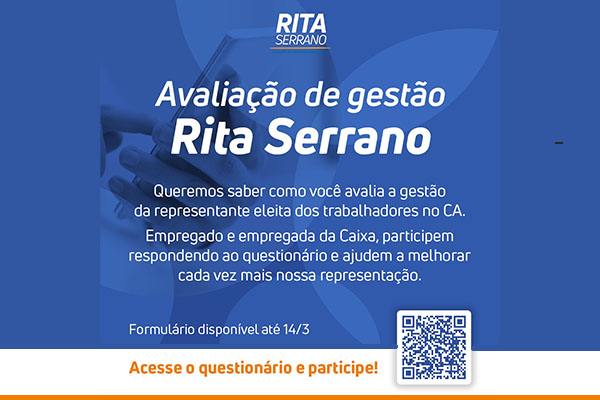 Avalie a gestão da conselheira Rita Serrano