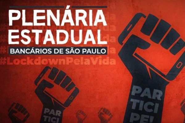 Hoje (22/3) tem plenária dos bancários em defesa da vida