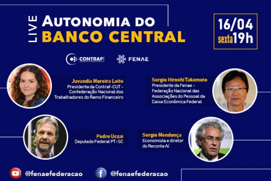 Live nesta sexta (16) debate autonomia do Banco Central