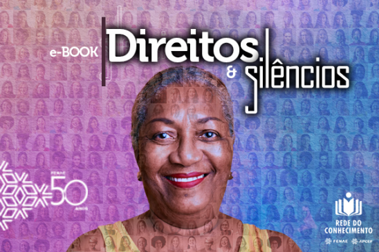 Saiba mais sobre o empoderamento feminino no novo e-book disponível na Rede do Conhecimento