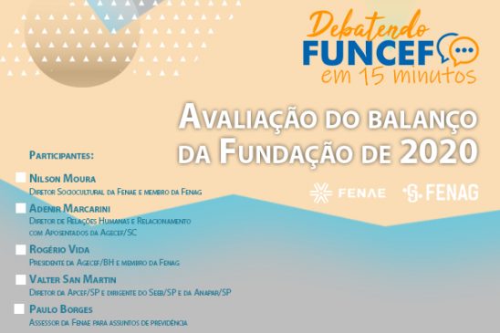 Edição especial do programa “Debatendo Funcef em 15 minutos” avalia balanço da Fundação de 2020