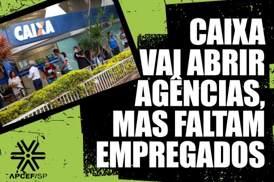 Caixa anuncia novas unidades de atendimento, mas número de empregados é insuficiente