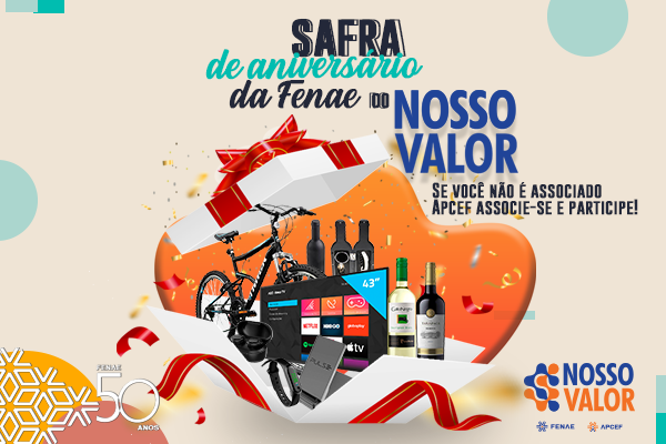 Safra do Nosso Valor especial de aniversário da Fenae está no ar
