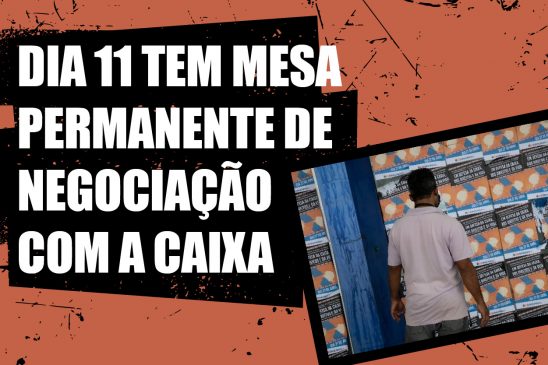 Mesa de negociação com a Caixa está marcada para 11 de maio