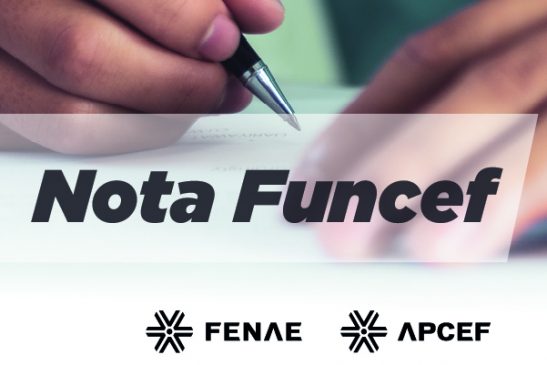 Nota aos participantes da Funcef: Fenae reivindica revogação da cassação dos mandatos de conselheiros deliberativos e fiscais eleitos