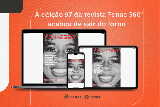 Lançada edição especial da Revista Fenae 360º com os fatos que marcaram os 50 anos da Federação